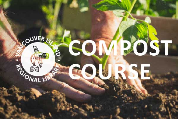 Advanced Composting Course at the Sooke Library